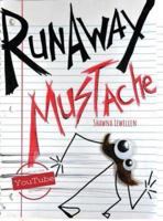 Runaway Mustache