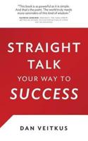Straight Talk Your Way to Success