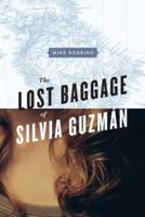 The Lost Baggage of Silvia Guzmán