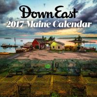 Scenic Maine Down East 2017 Calendar