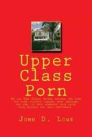 Upper Class Porn