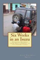 Six Weeks in an Isuzu
