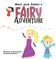 Maci and Addie's Fairy Adventure