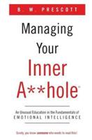 Managing Your Inner A**hole