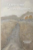 A Lifetime of Conversion