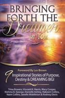 Bringing Forth the Dreamer in You