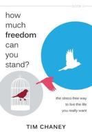 How Much Freedom Can You Stand?