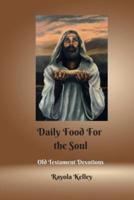 Daily Food for the Soul OT Book 1