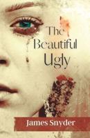 The Beautiful-Ugly