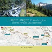 I Heart Oregon (And Washington)