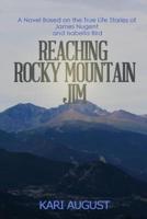 Reaching Rocky Mountain Jim