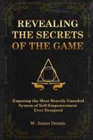 Revealing the Secrets of the Game