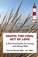 Death: The Final Act of Love