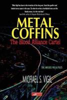 Metal Coffins: The Blood Alliance Cartel