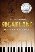 Sugarland: A Jazz Age Mystery