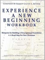 Experience A New Beginning Workbook