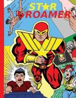Star Roamer. Issue One The Gift of Power