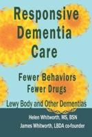 Responsive Dementia Care