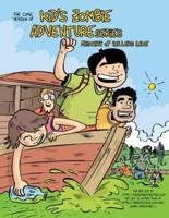 The Comic Version of, Kid's Zombie Adventure Series
