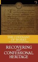 The Covenant of Works: Its Confessional and Scriptural Basis