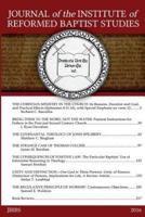 Journal of the Institute of Reformed Baptist Studies 2016