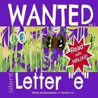 WANTED Silent Letter E