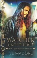 Watcher Untethered