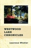 Westwood Lake Chronicles: Find Refuge.