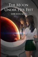 The Moon Under Her Feet