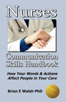 Nurses Communication Skills Handbook