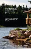 Turn Your Cottage Into Money