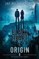 Black Heart : Origin (Black Heart Series, Book 3)
