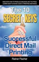 The 10 Secret Keys to Successful Direct Mail Printing