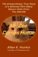 Mr. Zee Comes Home