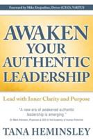 Awaken Your Authentic Leadership: Lead with Inner Clarity and Purpose