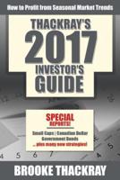 Thackray's 2017 Investor's Guide