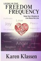 Living In The Freedom Frequency