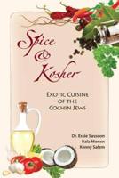 Spice & Kosher - Exotic Cuisine of the Cochin Jews