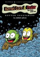 Kernel Corn & Peater the Black Eyed Pea