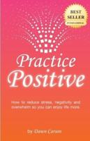 Practice Positive