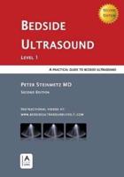 Bedside Ultrasound: Level 1 - Second Edition