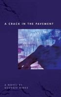 A Crack in the Pavement