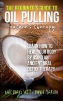 The Beginner's Guide to Oil Pulling