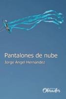 Pantalones de nube