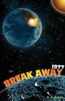 Breakaway: 1977