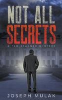 Not All Secrets