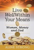 Live Well Within Your Means