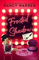 Frosted Shadow, A Toni Diamond Mystery