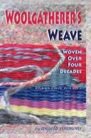Woolgatherer's Weave: Spun over Four Decades