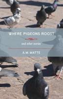 Where Pigeons Roost